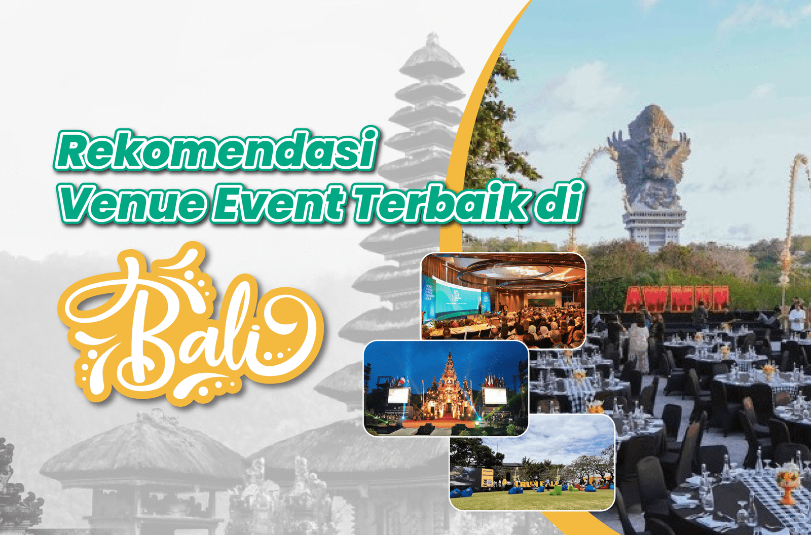 Read more about the article Rekomendasi Venue Terbaik untuk Mengadakan Event di Bali | Jasa Event Organizer