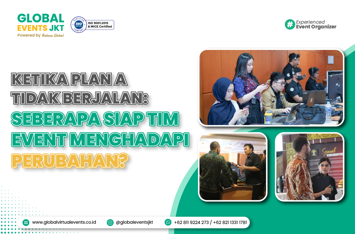 Read more about the article Ketika Plan A Tidak Berjalan: Seberapa Siap Tim Event Menghadapi Perubahan?